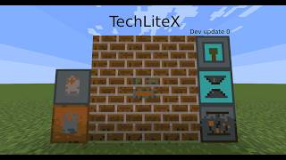 First showcase of TechLiteX mod