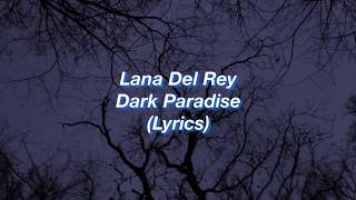 Lana Del Rey Dark Paradise Lyrics