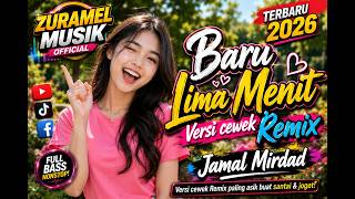 BARU LIMA MENIT DJ REMIX 🎶❤️ | JAMAL MIRDAD | DANGDUT REMIX TERBARU | ZURAMEL MUSIK OFFICIA