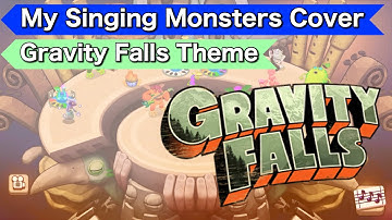 Gravity Falls Theme | My Singing Monsters Cover