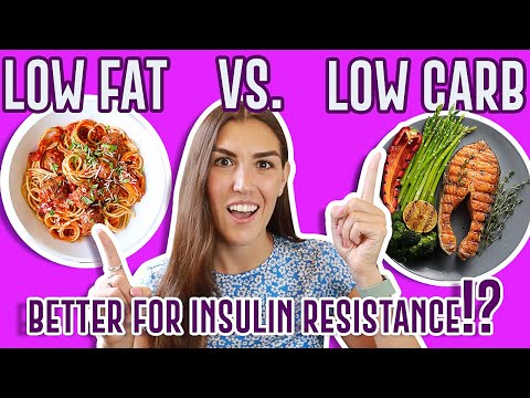 Diyeta sa Paglaban ng Insulin (Mababang Taba kumpara sa Mababang Carbohidrat Diet!)