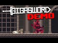 GigaSword | Action-puzzle Metroidvania | Full Demo Gameplay