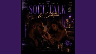 Soft Talk & Static screenshot 1