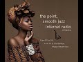 The Point Smooth Jazz Internet Radio 06.09.21