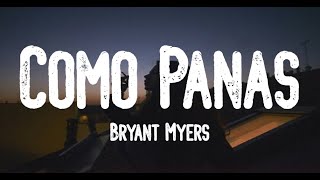 Bryant Myers - "Como Panas" (Letra)