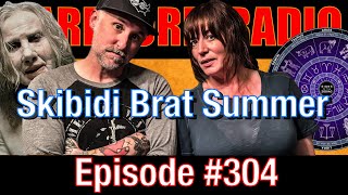 #304 - Skibidi Brat Summer