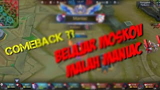 BELAJAR MOSKOV LANGSUNG MANIAC!!  -Mobile Legends