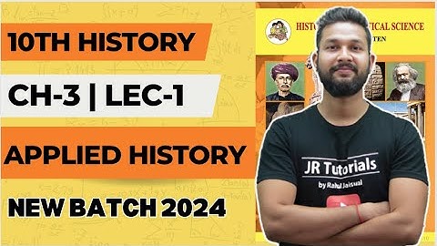 10th History | Chapter 3 | Applied History | Lecture 1 | Maharashtra Board | JR Tutorials |