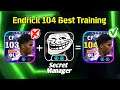 Endrick 104 Rated Training efootball 2026✨|| How To Train Endrick 104 efootball 2026