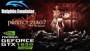 Dolphin Emulator | Project Zero 2: Wii Edition | GTX 1650 Super
