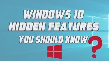 Windows 10 Hidden Features You Should Know