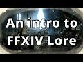 Beginners guide to lore in final fantasy 14