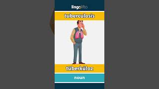 🇬🇧🇹🇷 tuberculosis - tüberküloz : learn English : İngilizce öğrenelim : vocabulary builder