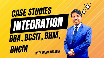 Case Study | Integration | BBA, BBA-BI, BBA-TT | Harit Class