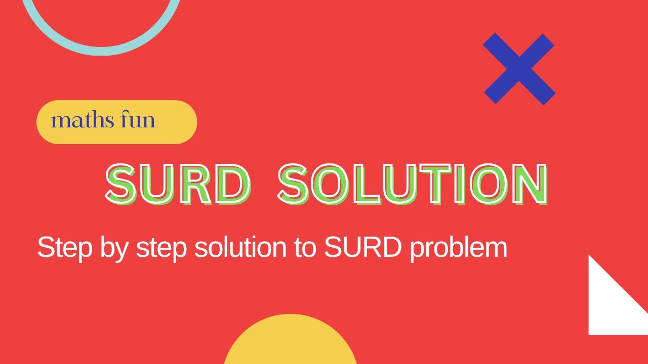 Easy step by step method, find solution to SURD problem - YouTube