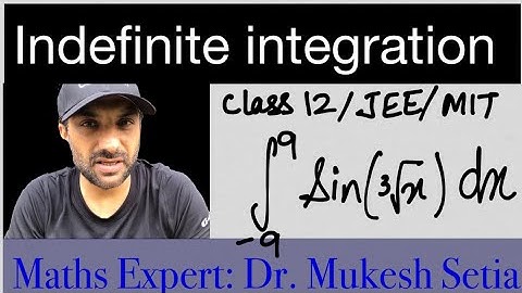 Definite integration -9 to 9 sin(cube root of x)dx | class 12 | MIT integration bee 2014 | Important