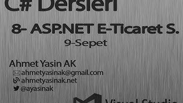 C# Yazılım Dersleri 8-P2-10 Web - Asp.NET - E-Ticaret Sitesi - 10 Üyelik Yönetimi