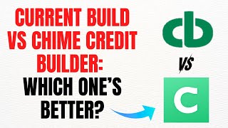 Current Build vs Chime Credit Builder (2025) – Full Guide