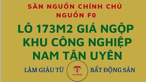 Đất Nền Cạnh Bệnh Viện 173M2 giá Ngộp || Đất Nền KCN Nam Tân Uyên || Ms. Thúy Trần