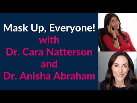 Why Wearing Masks Matters with Dr. Natterson and Dr. Abraham ...