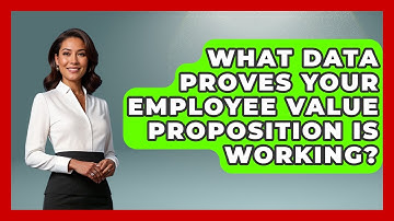 What Data Proves Your Employee Value Proposition Is Working? - Office Wellness Insights