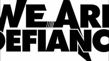 We Are Defiance- It