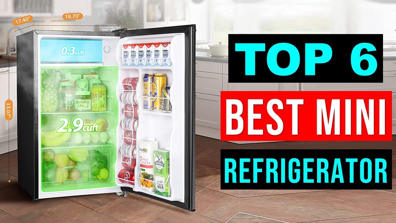 Top 6 - Best Mini Refrigerator 2023  Best Mini Refrigerators ! With Buying  Guide 