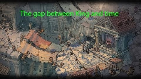 The gap between King and time