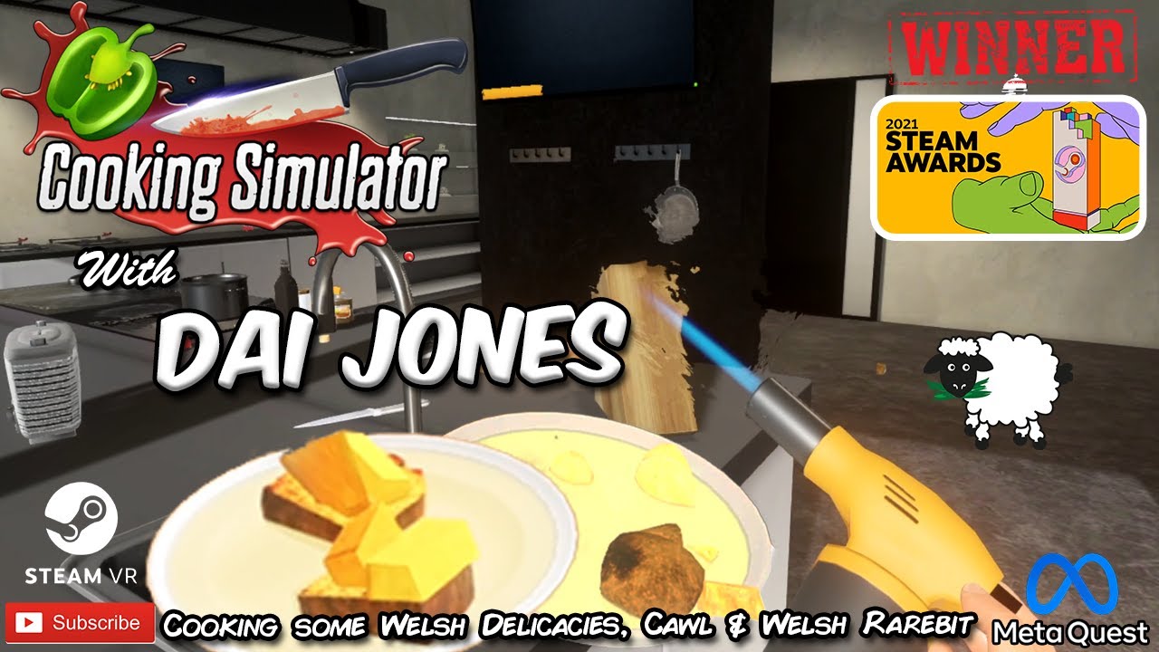 Cooking Simulator VR - Welsh Cooking - SteamVR Game of 2021 : r
