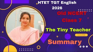 Class 7 | The Tiny Teacher | Summary
