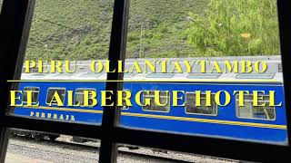 Peru- Ollantaytambo - El Albergue hotel