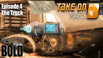 Take On Mars | Story Mode | Episode 4 | The truck