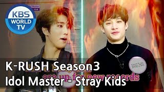 Idol Master  Stray Kids [KBS World Idol Show KRUSH3 / ENG,CHN / 2018.05.18]