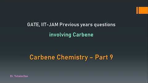 MCQ questions based on Carbene | PYQ of GATE & IIT-JAM | Carbene-Part 9 | CSIR-NET