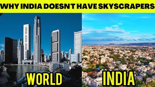 Why India doesn't build skyscrapers like other countries? || Know the shocking truth
