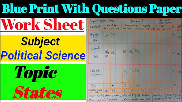 Blue print with questions paper Subject - Political Science Topic - States @pedagogyofcuriosity
