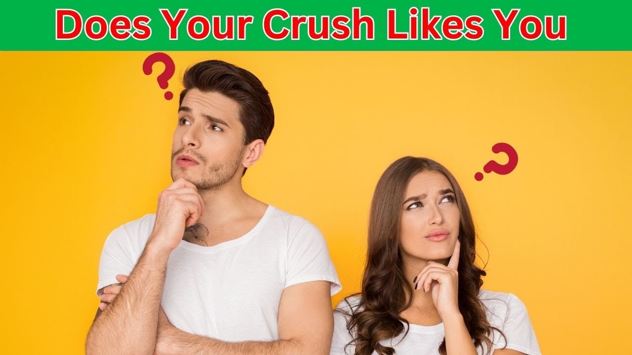 Does your crush love you back? (personality test/quiz) YouTube