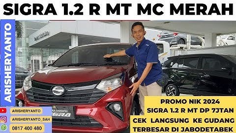 SIGRA 1.2 R 2024 DP MURAH | Daihatsu Sigra 1.2 R MT MC 2024 Warna Merah | @arisheryanto