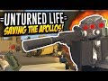 SAVING THE APOLLOS - Unturned Life Roleplay #525