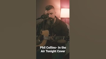 Thumbnail of Phil Collins - In the Air Tonight Cover