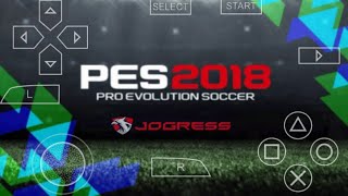 PES JOGRESS V3 2018 UPDATE TRANSFER PPSSPP | REVIEW   LINK