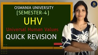 UHV | UNIVERSAL HUMAN VALUES | FULL EXPLAINATION | SEM-4 OU | @shivanipallela