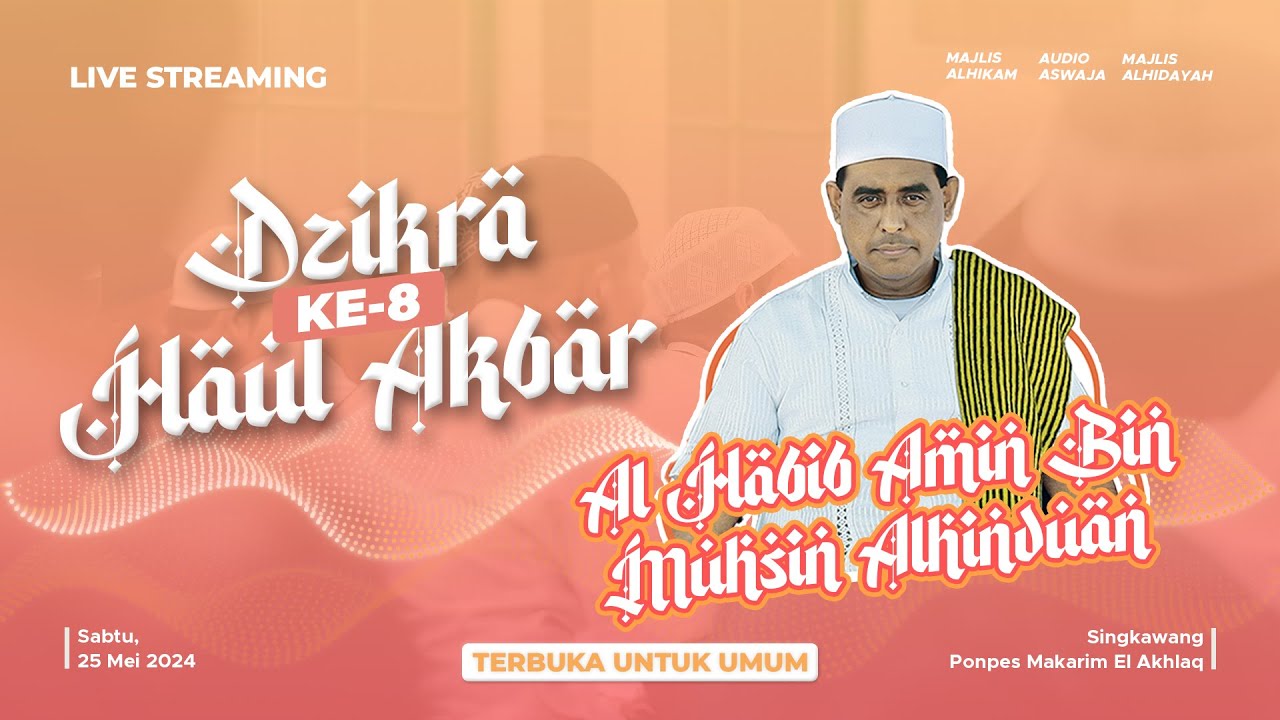 DZIKRA HAUL AKBAR ALHABIB AMIN BIN MUHSIN ALHINDUAN KE-8