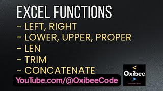 Left, Right, Lower, Upper, Proper, Len, Trim, Concatenate