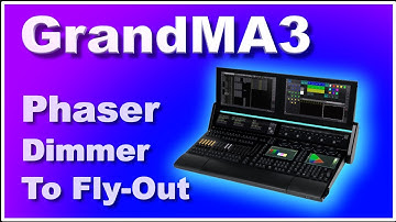 GrandMA3 Phasers From Dimmer To Fly-Out for Beginners