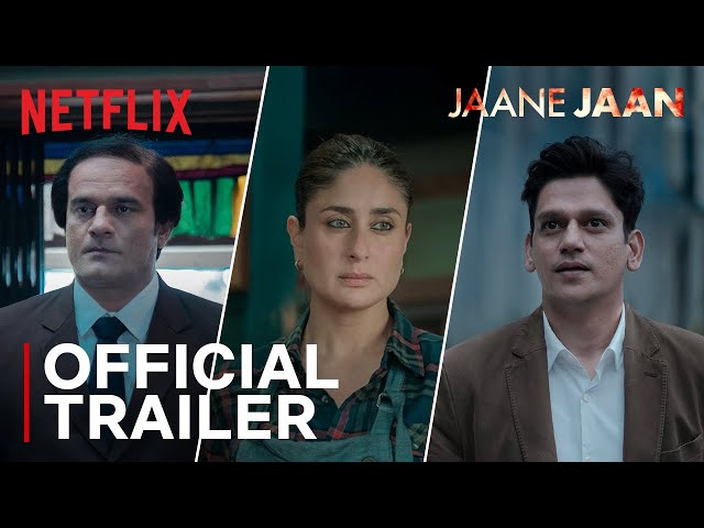 Jaane Jaan | Official Trailer | Kareena Kapoor Khan, Jaideep Ahlawat, Vijay Varma | Netflix India