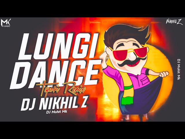Lungi Dance Tapori Remix Song - @djnikhilzofficial | Lungi Dance Dj Mix Song | DJ Mohit Mk class=