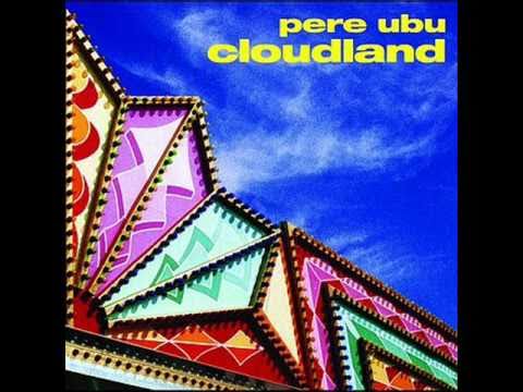 Pere Ubu - Waiting For Mary