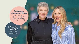 Did you ever think your life would be a movie? Helen Smallbone I The Candace Cameron Bure Podcast