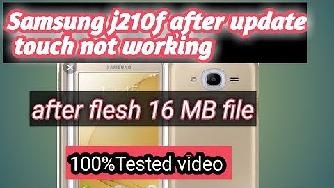 samsung j2 (6) j210f update after touch not working solution